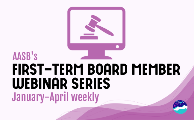 2024 First-term Board Member Webinar Series